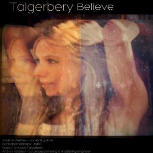 Listen to Believe song with lyrics from Taigerbery