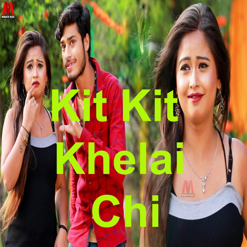 Kit Kit Khelai Chi