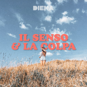 收听Diena的Il senso e la colpa歌词歌曲