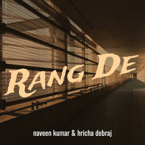 Naveen Kumar的专辑Rang De