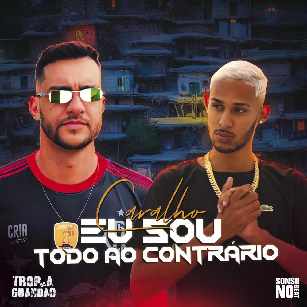 Caralho Eu Sou Todo ao Contrário (feat. MC Durrony) (Explicit)