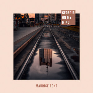 Listen to Georgia On My Mind song with lyrics from Maurice Font