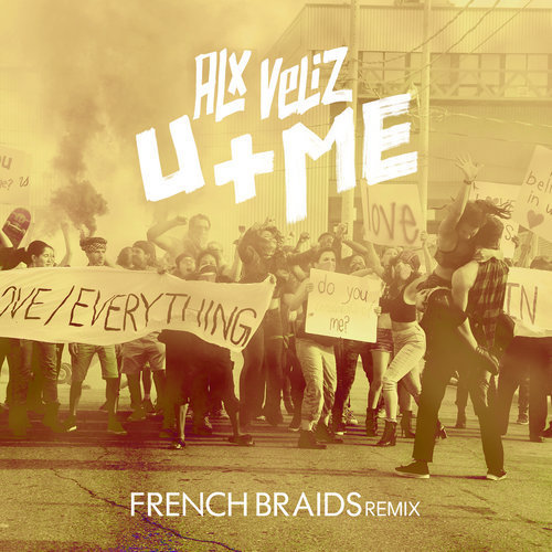 U+Me (French Braids Remix)