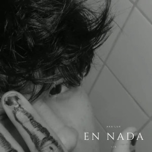 Aka'Luk的專輯En Nada (Explicit)
