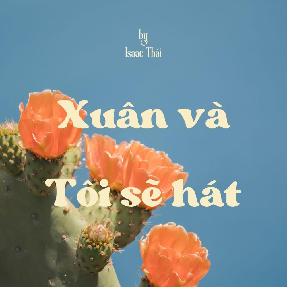 Xuân Và Tôi Sẽ Hát