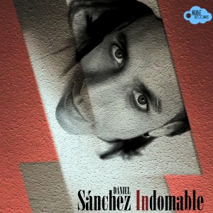 Indomable dari Daniel Sanchez