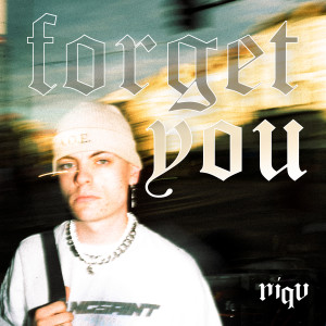 อัลบัม Forget You (Explicit) ศิลปิน NIQU