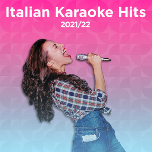 Various Artists的專輯Italian Karaoke Hits 2021/2022