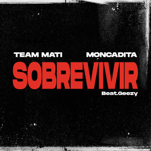 ดาวน์โหลดและฟังเพลง Sobrevivir พร้อมเนื้อเพลงจาก Team Mati