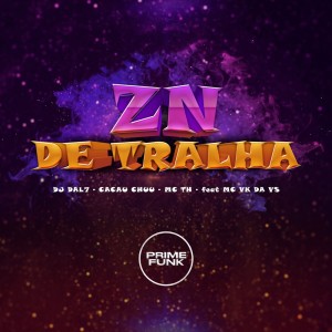 收聽DJ DAL7的Zn De Tralha (Explicit)歌詞歌曲
