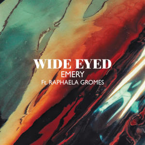 Wide Eyed的專輯Emery