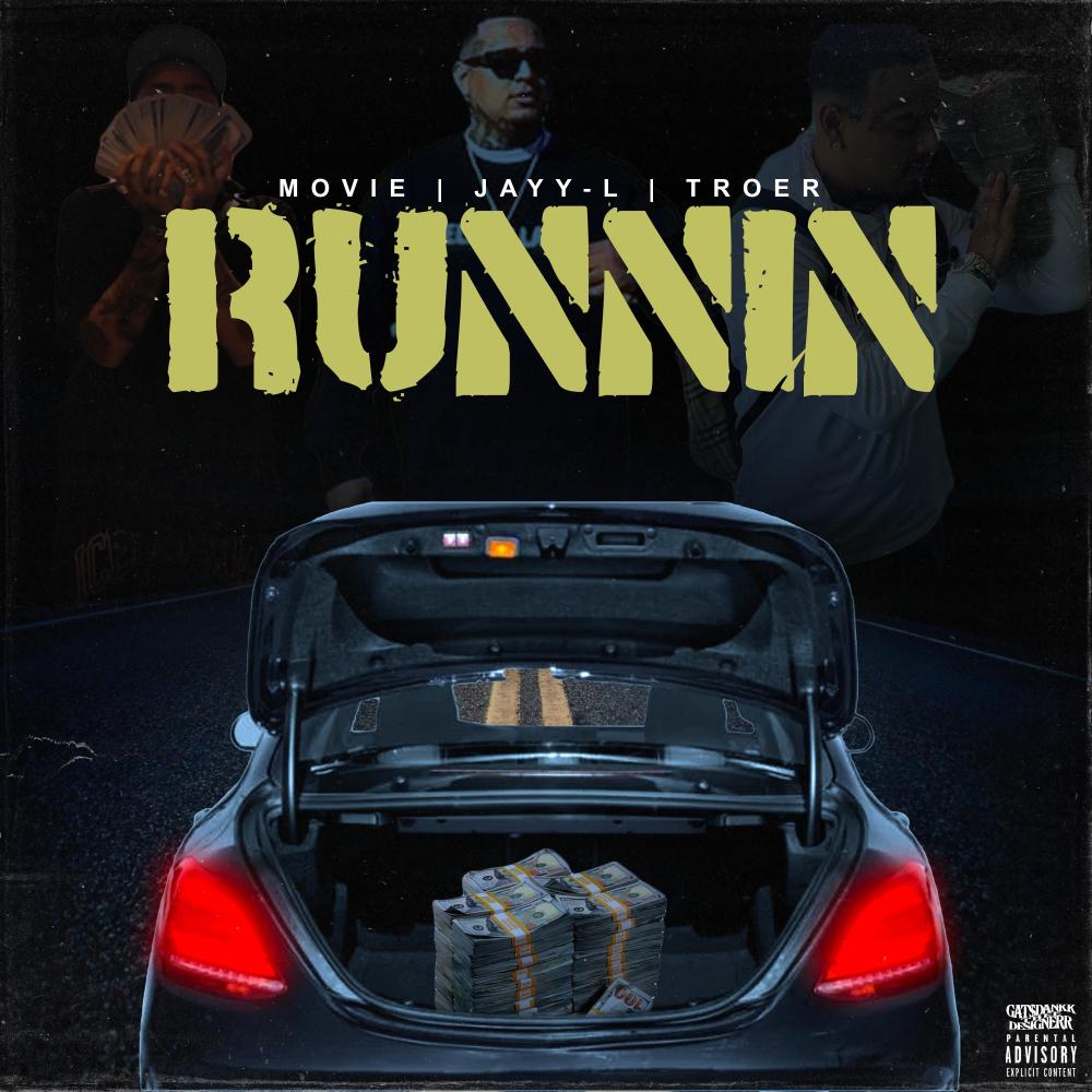 Runnin' (feat. Jayy-L & Troer) (Explicit)
