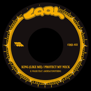 AmirSaysNothing的專輯King (Like Me) / Protect My Neck [Explicit]