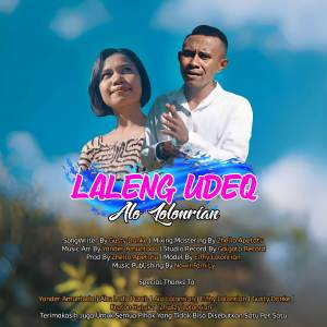 收聽Alo LolonRian的LALENG UDEQ歌詞歌曲