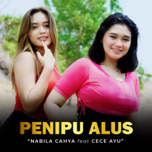 Listen to Penipu Alus (Remix) song with lyrics from Nabila Cahya