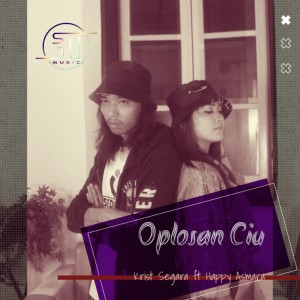 Listen to Oplosan Ciu song with lyrics from Krist Segara