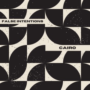 Album Cairo from False Intentions