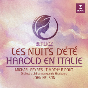 Michael Spyres的專輯Berlioz: Les Nuits d'été, Op. 7 - Harold en Italie, Op. 16