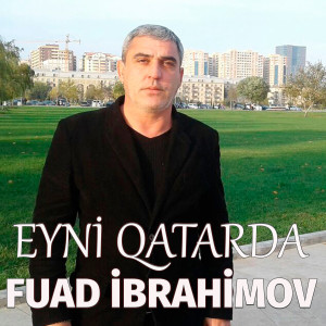 Album Eyni Qatarda from Fuad Ibrahimov