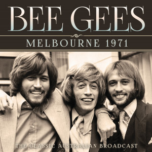 อัลบัม Melbourne 1971 ศิลปิน Bee Gees