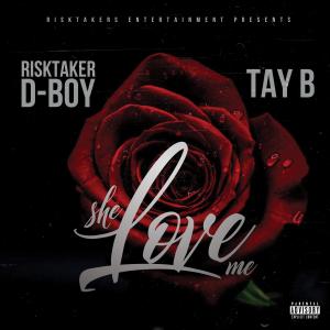 She love me (feat. Tay B) (Explicit)