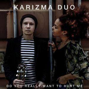 ดาวน์โหลดและฟังเพลง Do You Really Want to Hurt Me พร้อมเนื้อเพลงจาก Karizma Duo