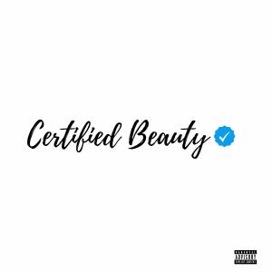 Album Certified Beauty (Explicit) oleh Mike Leaver