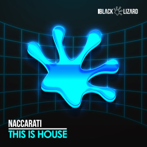อัลบัม This is House (Radio Edit) ศิลปิน Naccarati