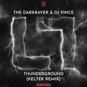 อัลบัม Thunderground (KELTEK Remix) ศิลปิน The Darkraver