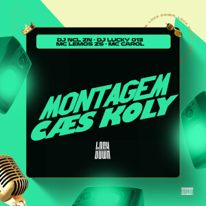 收聽DJ NCL ZN的Montagem Caes Koly (Explicit)歌詞歌曲
