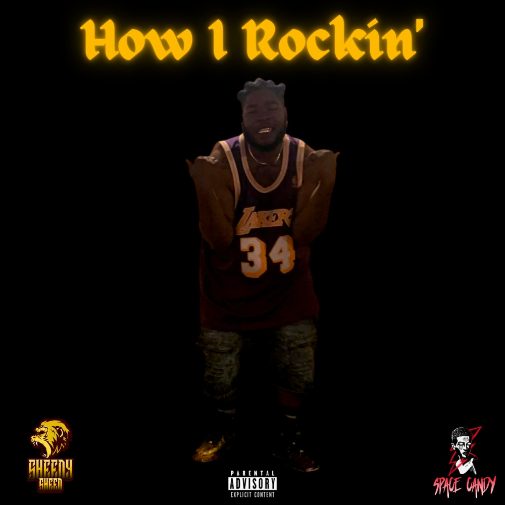 How I Rockin' (Explicit)