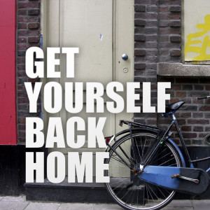 收聽Where You Going的A** Back Home (Get Yourself Back Home)歌詞歌曲