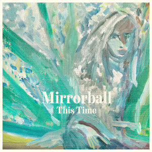 ดาวน์โหลดและฟังเพลง This Time (其他) พร้อมเนื้อเพลงจาก Mirrorball