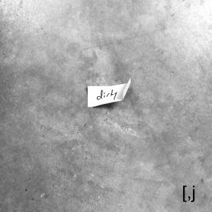 Listen to dirty song with lyrics from [,j