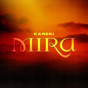 kaneki的專輯Mira