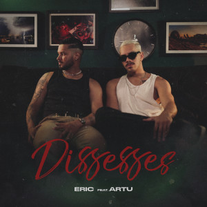 Eric的专辑Dissesses (Explicit)