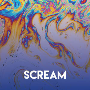 ดาวน์โหลดและฟังเพลง Scream พร้อมเนื้อเพลงจาก CDM Project