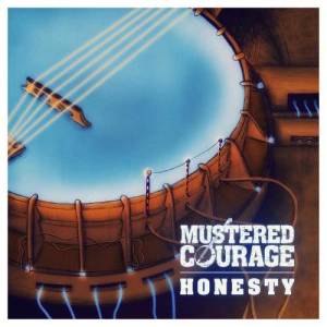 ดาวน์โหลดและฟังเพลง Honesty พร้อมเนื้อเพลงจาก Mustered Courage