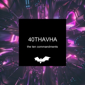 Album The Ten Commandments from 40Thavha