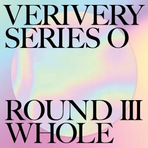 Album SERIES 'O' [ROUND 3 : WHOLE] oleh VERIVERY