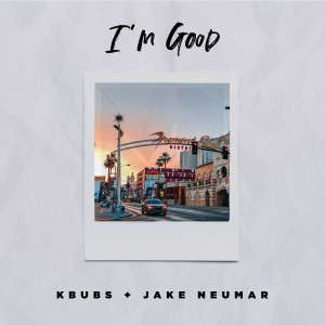 收聽Kbubs的I'm Good歌詞歌曲