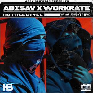 Album AbzSav x Workrate HB Freestyle (Season 2) (Explicit) from Hardest Bars