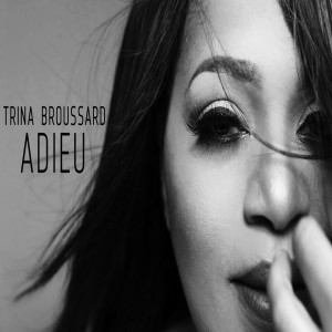 Album Adieu from Trina Broussard