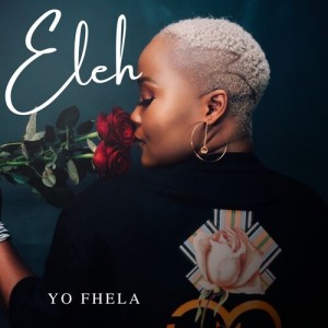 Eleh的专辑Yo Fhela