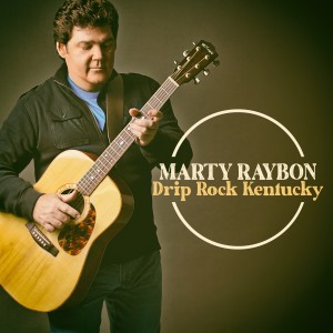Marty Raybon的專輯Drip Rock Kentucky
