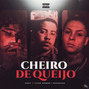 Mandara的專輯Cheiro do Queijo (Explicit)