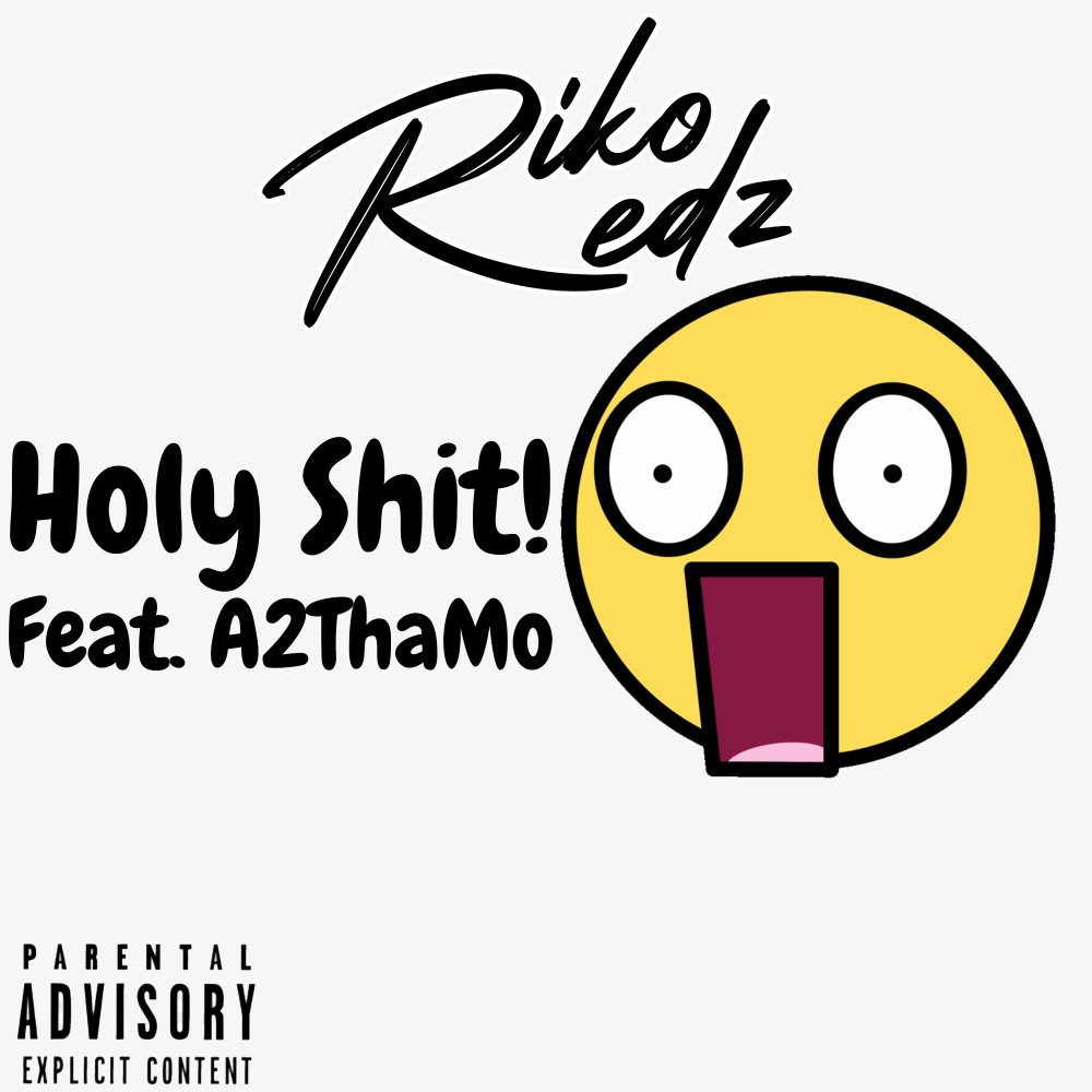 Holy Shit! (Explicit)