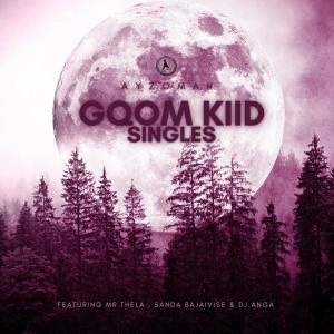 อัลบัม Gqom Kiid Singles ศิลปิน Ayzoman