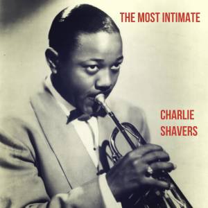 อัลบัม The Most Intimate ศิลปิน Charlie Shavers