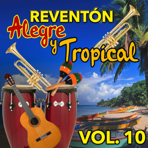 Album Reventón Alegre y Tropical (VOL 10) from Various Artists